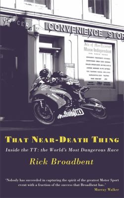 That near Death Thing Inside the Most Dangerous Race in the World  2013 9781409138976 Front Cover