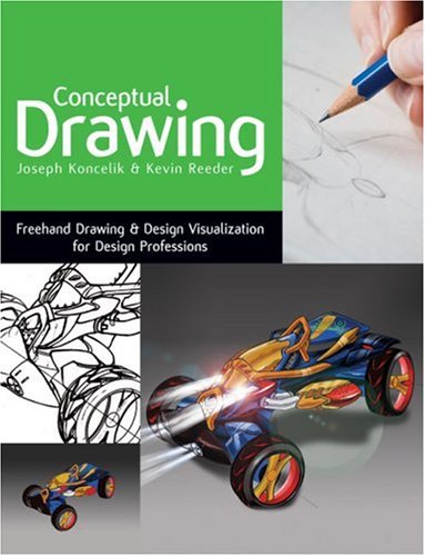 Conceptual Drawing FreeHand Drawing and Design Visualization for Design Professions  2009 9781418080976 Front Cover