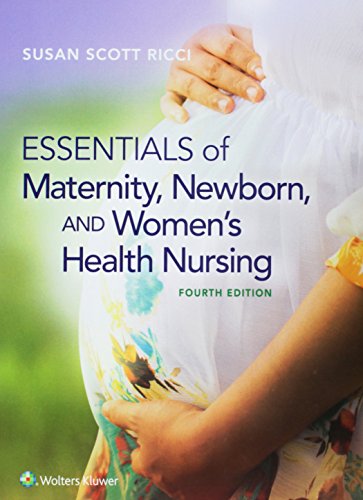 Ricci Essentials of Maternity, Newborn, and Women's Health Nursing + Prepu:   2016 9781496367976 Front Cover