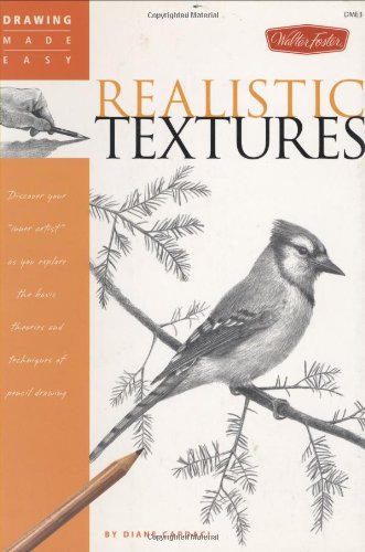 Realistic Textures Discover Your Inner Artist As You Explore the Basic Theories and Techniques of Pencil Drawing  2006 9781560109976 Front Cover