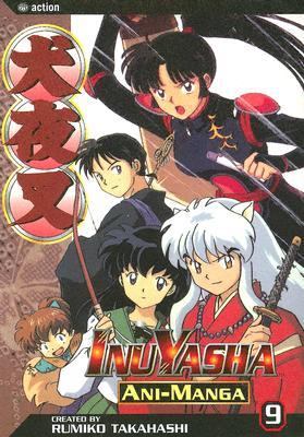 Inuyasha Ani-Manga, Vol. 9   2005 9781591167976 Front Cover