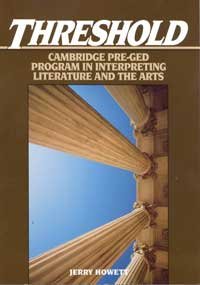 Threshold Cambridge Pre-GED Program in Interpreting Literature and the Arts 2nd 9780131110977 Front Cover