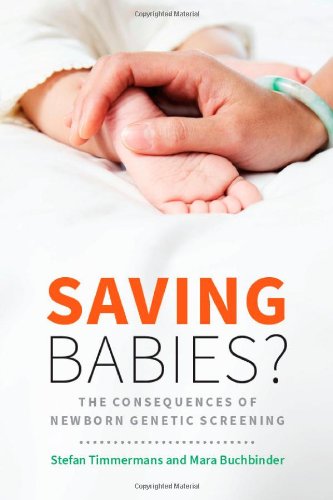 Saving Babies? The Consequences of Newborn Genetic Screening  2012 9780226924977 Front Cover