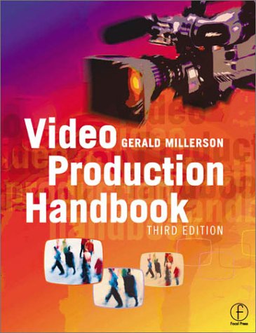 Video Production Handbook  3rd 2001 (Revised) 9780240515977 Front Cover