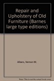 Repair and Reupholstering of Old Furniture  1976 9780498015977 Front Cover