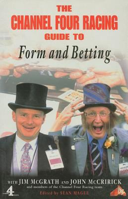 Channel Four Racing Guide to Form and Betting   1998 9780752221977 Front Cover