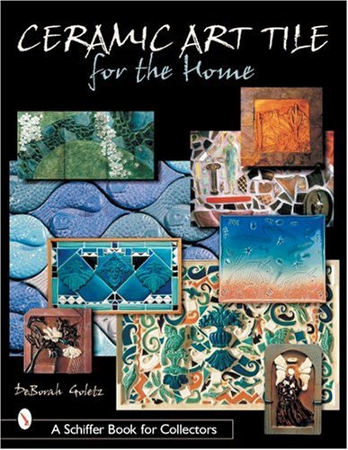 Ceramic Art Tile for the Home   2001 9780764312977 Front Cover