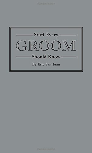 Stuff Every Groom Should Know   2015 9781594747977 Front Cover