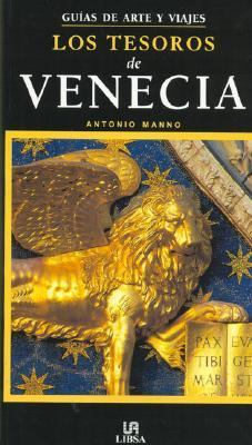 Los Tesoros De Venecia/ the Treasures of Venice:   2006 9788466212977 Front Cover