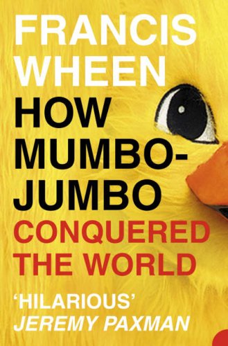How Mumbo-jumbo Conquered the World N/A 9780007140978 Front Cover
