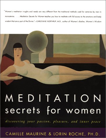 Meditation Secrets for Women Discovering Your Passion, Pleasure, and Inner Peace  2001 9780062516978 Front Cover