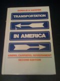 Transportation in America : Users, Carriers, Government 2nd 9780139302978 Front Cover