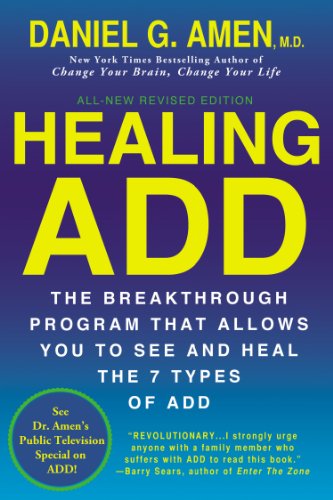 Healing ADD Revised Edition The Breakthrough Program That Allows You to See and Heal the 7 Types of ADD  2013 (Revised) 9780425269978 Front Cover