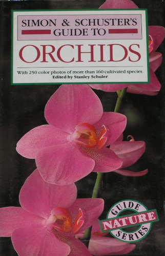 Simon and Schuster's Guide to Orchids   1989 9780671677978 Front Cover