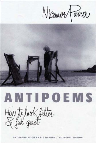 Antipoems How to Look Better and Feel Great  2004 9780811215978 Front Cover