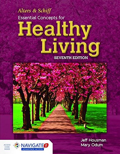 Alters and Schiff Essential Concepts for Healthy Living  7th 2016 (Revised) 9781284049978 Front Cover