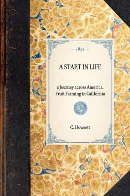 Start in Life A Journey Across America, Fruit Farming in California N/A 9781429004978 Front Cover