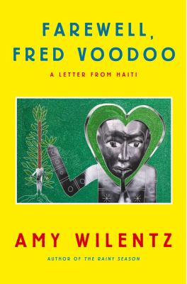 Farewell, Fred Voodoo A Letter from Haiti  2013 9781451643978 Front Cover