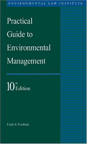 Practical Guide to Environmental Management, 10th Edition  11th 2006 9781585760978 Front Cover