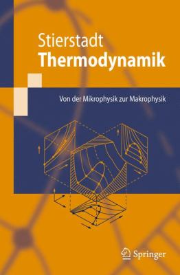 Thermodynamik: Von Der Mikrophysik Zur Makrophysik  2010 9783642050978 Front Cover