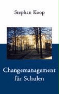 Changemanagement für Schulen N/A 9783833401978 Front Cover