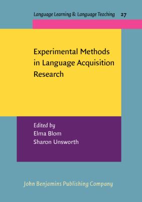Experimental Methods in Language Acquisition Research   2010 9789027219978 Front Cover