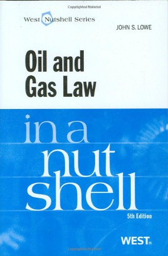 Oil and Gas Law in a Nutshell  5th 2009 (Revised) 9780314184979 Front Cover