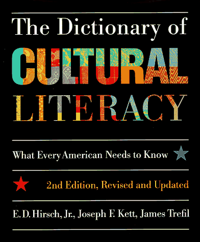 Dictionary of Cultural Literacy What Every American Needs to Know 2nd 1993 9780395655979 Front Cover