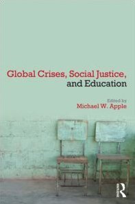 Global Crises, Social Justice, and Education   2010 9780415995979 Front Cover