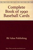 Complete Book of 1990 Baseball Cards N/A 9780517019979 Front Cover