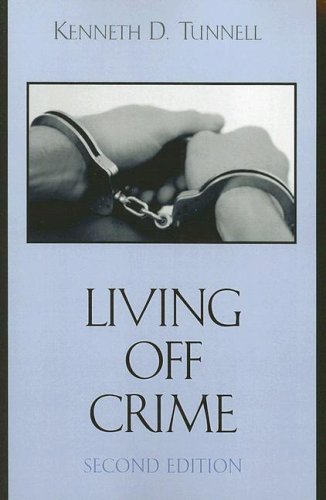 Living off Crime  2nd 2006 (Revised) 9780742541979 Front Cover