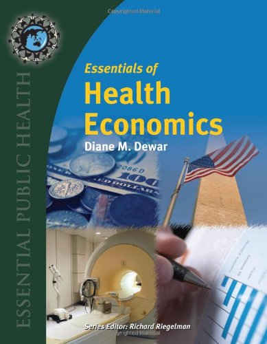 Essentials of Health Economics   2010 9780763737979 Front Cover