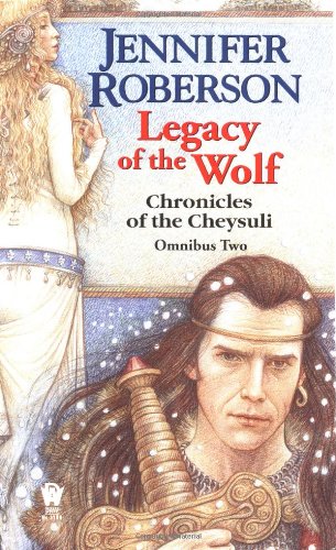 Legacy of the Wolf Cheysuli Omnibus #2  2001 9780886779979 Front Cover