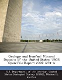 Geology and Nonfuel Mineral Deposits of the United States Usgs Open-File Report 2005-1294-A N/A 9781288734979 Front Cover