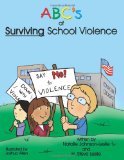 Abc's of Surviving School Violence   2010 9781449063979 Front Cover