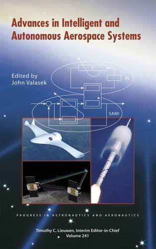 Intelligent and Autonomous Aerospace Systems:   2012 9781600868979 Front Cover
