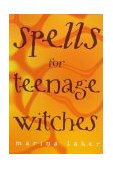 Spells for Teenage Witches:   2000 9781856263979 Front Cover