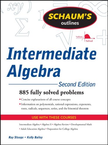 Schaum's Outline of Intermediate Algebra  2nd 2010 9780071629980 Front Cover