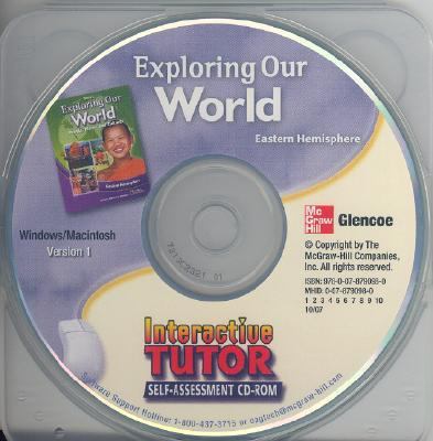 Exploring Our World: Eastern Hemisphere, Interactive Tutor Self Assessment CD-ROM   2008 9780078790980 Front Cover