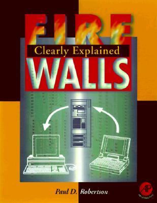 Firewalls Clearly Explained  1998 9780120455980 Front Cover