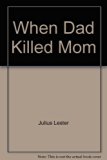 When Dad Killed Mom  N/A 9780155246980 Front Cover