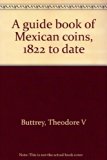 Guide Book of Mexican Coins N/A 9780307090980 Front Cover