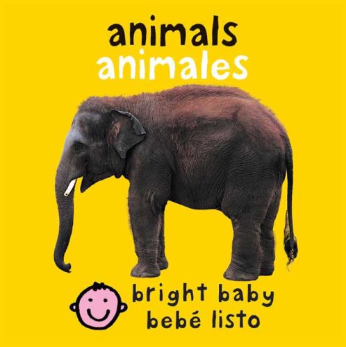 Bilingual Bright Baby Animals Animales N/A 9780312502980 Front Cover
