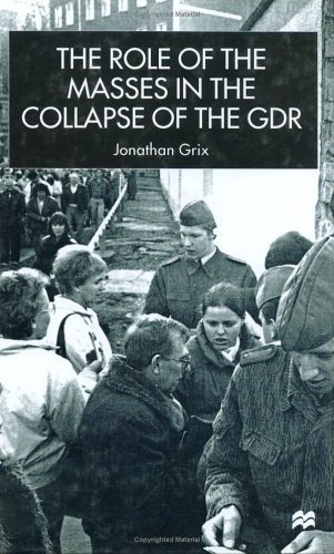 Role of the Masses in the Collapse of the GDR   2000 9780333800980 Front Cover