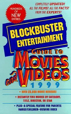 Blockbuster Entertainment Guide to Movies and Videos : 1999 Edition  1998 9780440225980 Front Cover