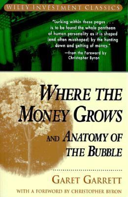 Where the Money Grows and Anatomy of the Bubble   1998 9780471238980 Front Cover
