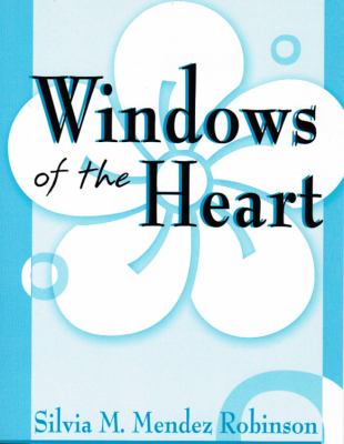 Windows of the Heart  N/A 9780533158980 Front Cover