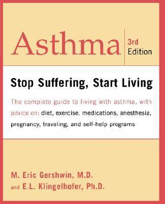 Asthma Stop Suffering, Start Living 3rd 2001 9780738203980 Front Cover
