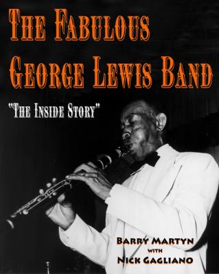 Fabulous George Lewis Band The Inside Story  2010 9780807136980 Front Cover