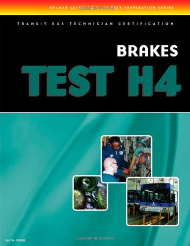 ASE Transit Bus Technician Certification H4: Brake Systems   2006 9781418049980 Front Cover